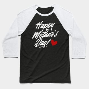 Simple and Elegant Happy Mother's Day Calligraphy Baseball T-Shirt